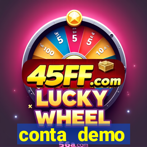 conta demo plataforma slots